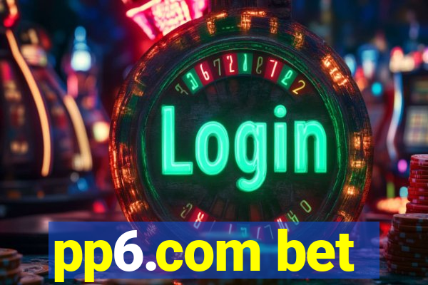 pp6.com bet